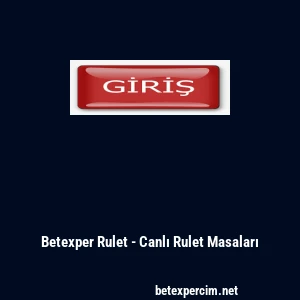 Betexper Rulet - Canlı Rulet Masaları
